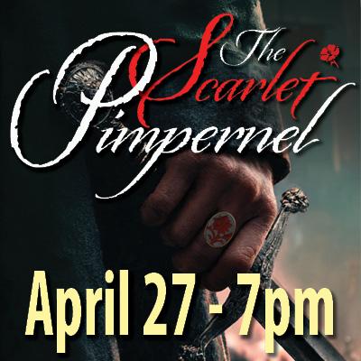 <h2>The Scarlet Pimpernel 4/27 7pm</h2>
